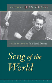 The Song of the World by Jean Giono, 9781582430676