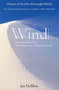 Wind (How the Flow of Air Has Shaped Life, Myth, and the Land) by Jan Deblieu, 9781593760946