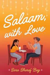 Salaam, with Love by Sara Sharaf Beg, 9780593482629