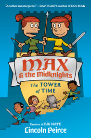 Max and the Midknights: The Tower of Time - 9780593377895 by Lincoln Peirce, 9780593377895