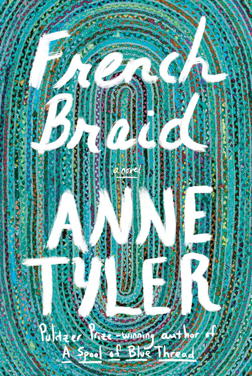 French Braid (A novel) by Anne Tyler, 9780593321096