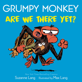 Grumpy Monkey Are We There Yet? by Suzanne Lang, Max Lang, 9780593432839