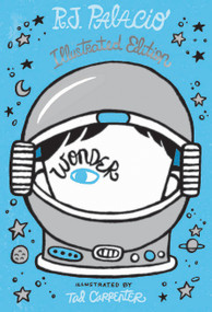 Wonder: Illustrated Edition by R. J. Palacio, 9780593378175