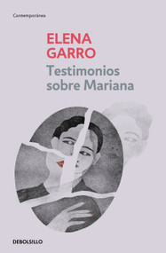 Testimonios sobre Mariana / Testimonies about Mariana (Spanish Edition) by Elena Garro, 9786073803069