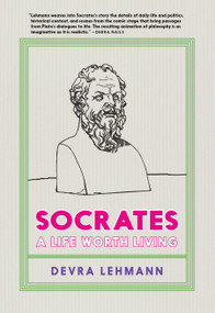 Socrates (A Life Worth Living) by Devra Lehmann, 9781644211366