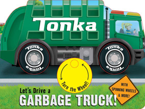 Tonka: Let's Drive a Garbage Truck! by Grace Baranowski, 9780794447335