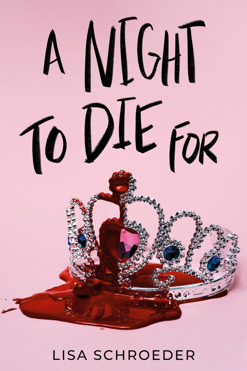 A Night to Die For by Lisa Schroeder, 9780593481530