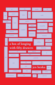 A Box of Longing with 50 Drawers (A Revisioning of the Preamble to the Constitution) by Benka, 9781932360844