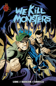 We Kill Monsters by Christopher Leone, Laura Harkcom, Brian Churilla, 9780980930276