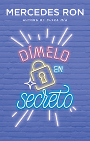 Dímelo en secreto / Tell Me Secretly (Spanish Edition) by Mercedes Ron, 9786073803892