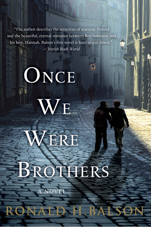 Once We Were Brothers (A Novel) by Ronald H. Balson, 9781250046390