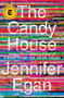 The Candy House (A Novel) by Jennifer Egan, 9781476716763