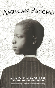 African Psycho by Alain Mabanckou, Christine Schwartz Hartley, 9781933368504