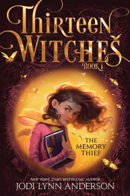 The Memory Thief - 9781481480222 by Jodi Lynn Anderson, 9781481480222