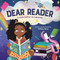 Dear Reader (A Love Letter to Libraries) by Tiffany Rose, 9781499812251