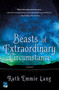 Beasts of Extraordinary Circumstance (A Novel) by Ruth Emmie Lang, 9781250306661