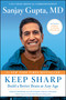 Keep Sharp (Build a Better Brain at Any Age) - 9781501166747 by Sanjay Gupta, 9781501166747