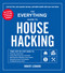 The Everything Guide to House Hacking by Robert Leonard, 9781507217191
