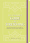 My Pocket Guide to Stretching (Anytime Stretches for Flexibility, Strength, and Full-Body Wellness) by K. Aleisha Fetters, 9781507217955