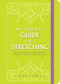 My Pocket Guide to Stretching (Anytime Stretches for Flexibility, Strength, and Full-Body Wellness) by K. Aleisha Fetters, 9781507217955