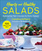 Healthy and Hearty Salads (Substantial Main Courses for Every Season) by Caroline Hofberg, Tia Borgsmidt, Nicholas Portice, 9781510764866