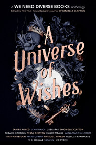 A Universe of Wishes (A We Need Diverse Books Anthology) - 9781984896230 by Dhonielle Clayton, 9781984896230