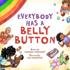 Everybody Has a Belly Button by Cerina Vincent, Zoi Hunter, 9781510767386