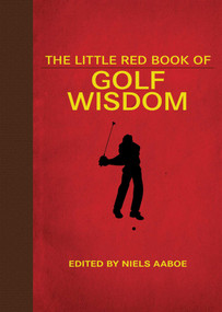The Little Red Book of Golf Wisdom - 9781510767836 by Niels Aaboe, 9781510767836