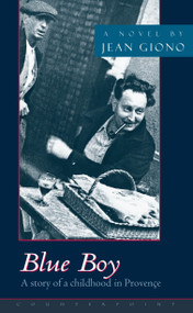 Blue Boy - 9781582430515 by Jean Giono, 9781582430515