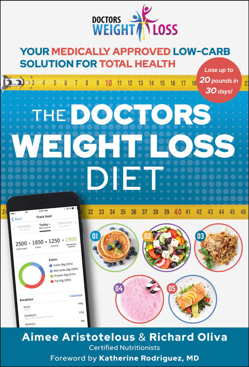 The Doctors Weight Loss Diet (Your Medically Approved Low-Carb Solution for Total Health) by Aimee Aristotelous, Richard Oliva, Katherine Rodriguez, 9781510768383
