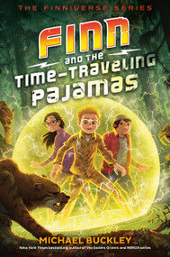 Finn and the Time-Traveling Pajamas - 9780525646945 by Michael Buckley, 9780525646945