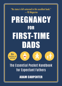 Pregnancy for First-Time Dads (The Essential Pocket Handbook for Expectant Fathers) by Adam Carpenter, 9781510769281