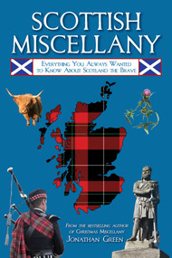 Scottish Miscellany (Everything You Always Wanted to Know About Scotland the Brave) - 9781510769410 by Jonathan Green, 9781510769410
