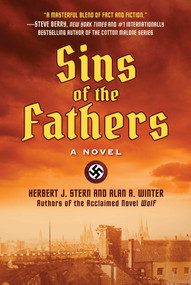 Sins of the Fathers (A Novel) by Herbert J. Stern, Alan A. Winter, 9781510769427