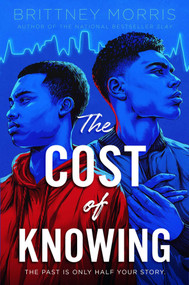 The Cost of Knowing - 9781534445468 by Brittney Morris
