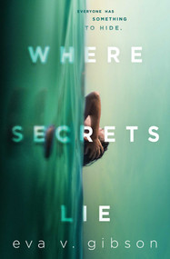 Where Secrets Lie - 9781534451230 by Eva V. Gibson, 9781534451230