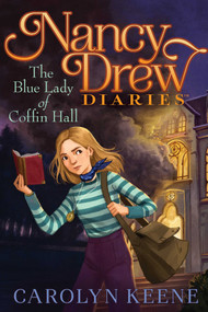 The Blue Lady of Coffin Hall by Carolyn Keene, 9781534461376