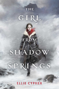 The Girl from Shadow Springs - 9781534465701 by Ellie Cypher, 9781534465701