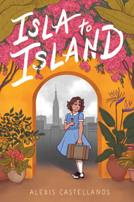 Isla to Island - 9781534469242 by Alexis Castellanos, Alexis Castellanos, 9781534469242