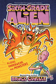 Aliens, Underwear, and Monsters by Bruce Coville, Glen Mullaly, 9781534487369