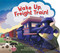 Wake Up, Freight Train! by Danna Smith, Jon Andersen, 9781534492516