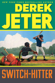 Switch-Hitter by Derek Jeter, Paul Mantell, 9781534499775