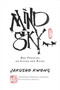 Mind Sky (Zen Teaching on Living and Dying) by Jakusho Kwong-roshi, Sally Scoville, Shohaku Okumura, 9781614297598