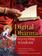 Digital Dharma (Recovering Wisdom) by Dafna Zahavi Yachin, Arthur M. Fischman, Dzongsar  Khyentse Rinpoche, Thubten Chökyi Gyamtso, Matthieu Ricard, 9781614297994