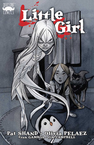 Little Girl by Pat Shand, Olivia Pelaez, 9781618553522