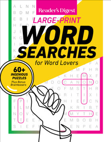 Reader's Digest Large Print Word Searches (60+ ingenious puzzles plus bonus brainteasers) by Reader's Digest, 9781621455981