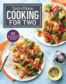 Taste of Home Cooking for Two (Hundreds of quick and easy specialties sized right for your home) by Taste of Home, 9781621457718