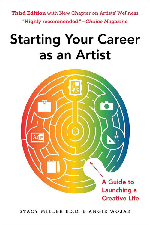 Starting Your Career as an Artist (A Guide to Launching a Creative Life) - 9781621537977 by Angie Wojak, Stacy Miller, 9781621537977