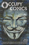 Occupy Comics by Alan Moore, Art Spiegelman, David Mack, Matteo Pizzolo, 9781628750072