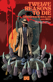 Twelve Reasons To Die by Ghostface Killah, RZA, Matthew Rosenberg, Patrick Kindlon, 9781628750126